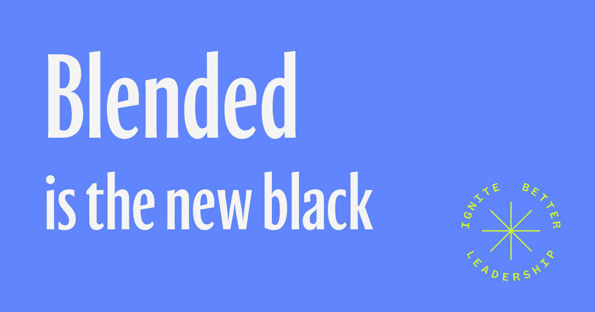 Text reading 'Blended is the new black'
