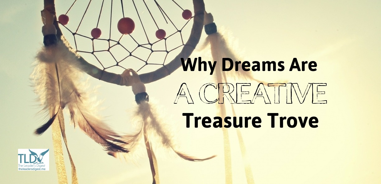 Why-Dreams-Are-A-Creative-Treasure-Trove.jpg