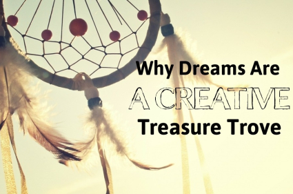 Why-Dreams-Are-A-Creative-Treasure-Trove.jpg